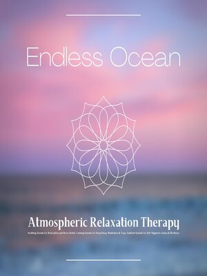 cover image of Endless Ocean--Atmospheric Relaxation Therapy